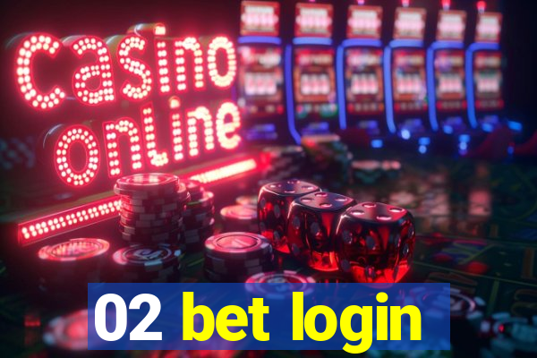 02 bet login